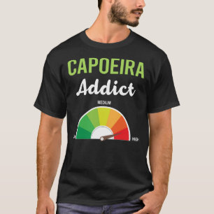 Addiction Capoeira T-Shirt