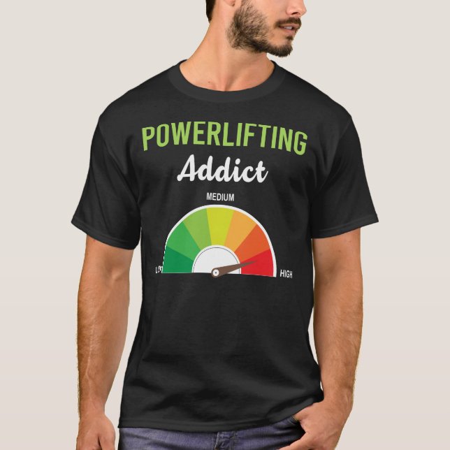 Addiction Powerlifting T-Shirt (Front)