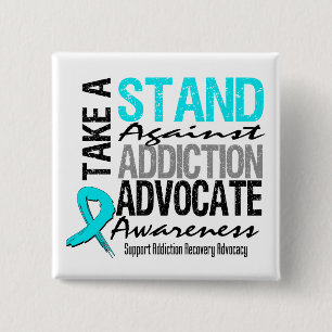 Addiction Recovery Take A Stand Against Addiction 15 Cm Square Badge