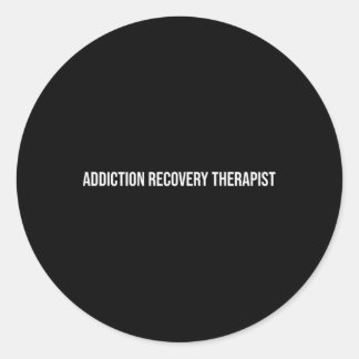 Addiction Recovery Therapist Mental Health  Classic Round Sticker