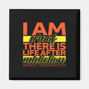 Addiction Survivor I Am Proof There Is Life After Magnet