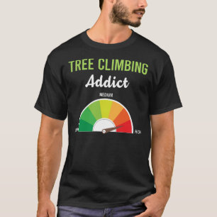 Addiction Tree Climbing Climber T-Shirt