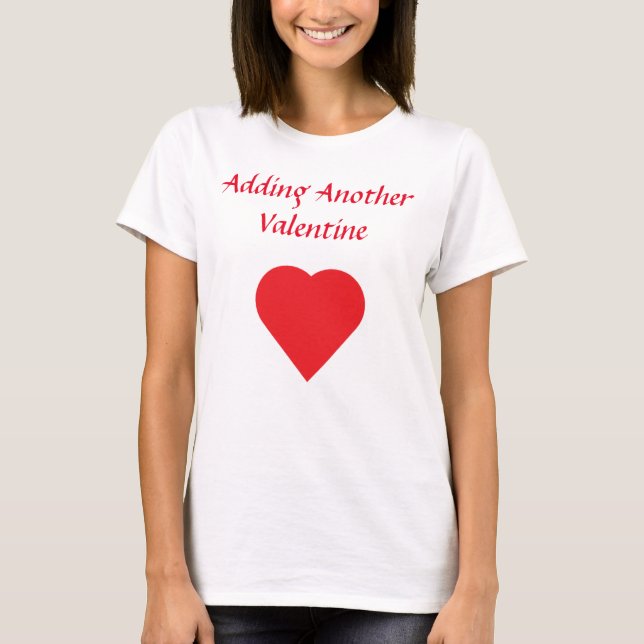 Adding Another Valentine Pregnancy Announcement T-Shirt (Front)
