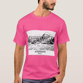 Addison Illinois 1 T-Shirt