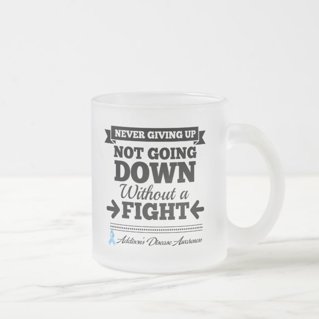 Addisons Disease Not Going Down Without a Fight Frosted Glass Coffee Mug (Right)