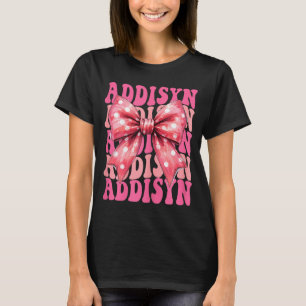 Addisyn Name Coquette Bow Aesthetic For Women Girl T-Shirt