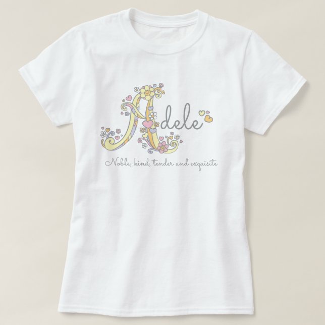 Adele girls name decorative custom meaning T-Shirt (Design Front)