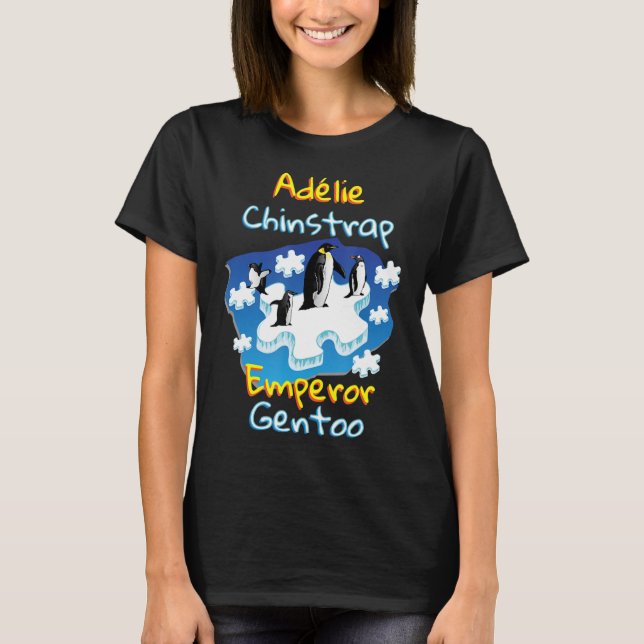 Adelie Chinstrap Emperor Gentoo Penguins Autism T-Shirt (Front)