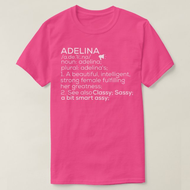 Adelina Name Adelina Definition Adelina Female Nam T-Shirt (Design Front)