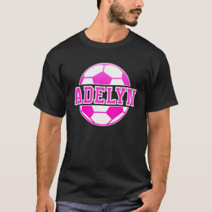 Adelyn Name Girls Soccer Play Football Sports Fan T-Shirt