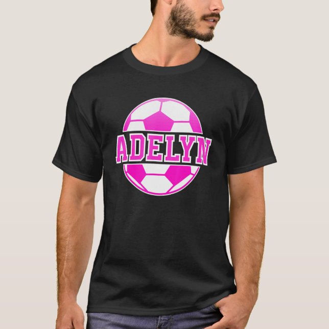 Adelyn Name Girls Soccer Play Football Sports Fan  T-Shirt (Front)