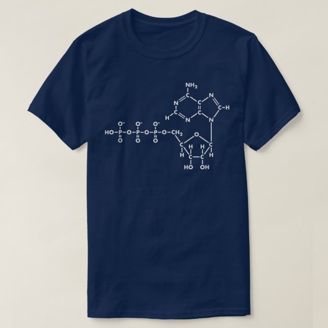 Adenosine Triphosphate ATP Organic Chemistry  T-Shirt (Design Front)