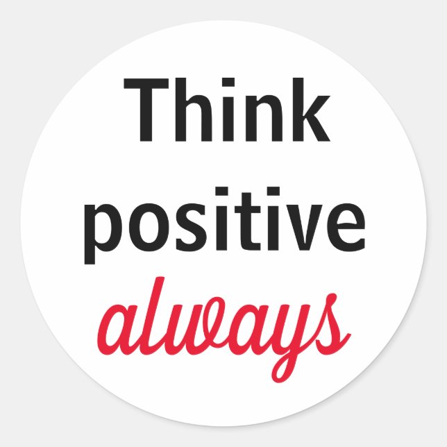 Adesivo Tkink Positive always Classic Round Sticker (Front)