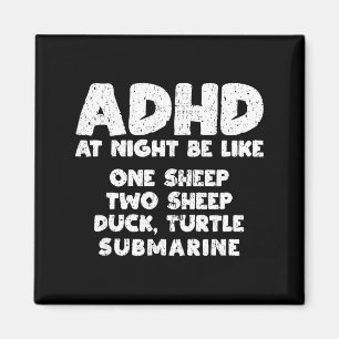 Adhd At Night Be Like Funny Adhd Quote  Magnet