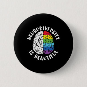 Adhd Autism Awareness Neurodiversity Is Beautiful 6 Cm Round Badge