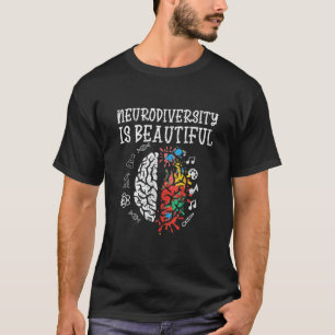 ADHD Autism Awareness Neurodiversity Is Beautiful T-Shirt