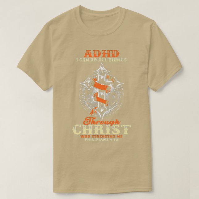 Adhd Awareness ADHD Awareness I Can Do All Things  T-Shirt (Design Front)