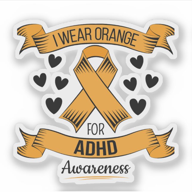Adhd Awareness for Mental Health Awareness. Orange (Front)