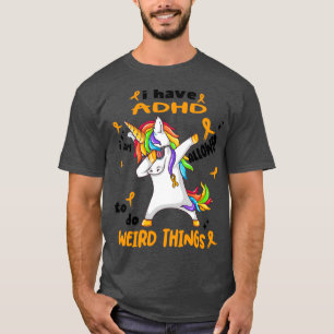 ADHD Awareness Funny I have ADHD ix27m allowed to T-Shirt