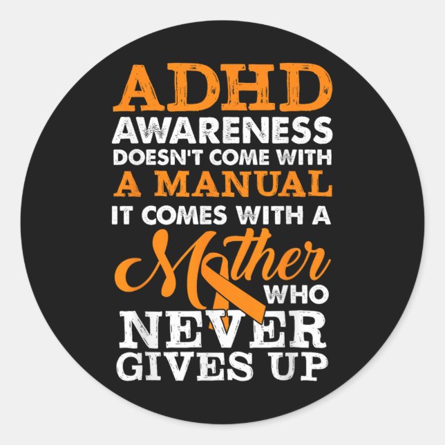 Adhd Awareness Never Give Up  Classic Round Sticker (Front)