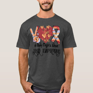ADHD Awareness Nobody Fights Alone Support ADHD Wa T-Shirt