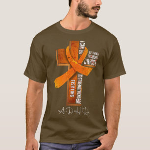 ADHD Awareness Orange Ribbon Christian Cross147 T-Shirt