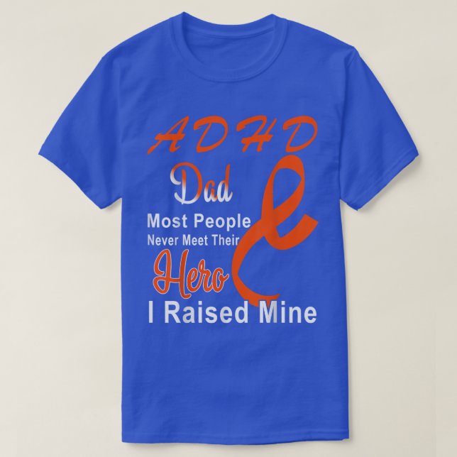ADHD Awareness Orange Ribbon Dad Support Father  T-Shirt (Design Front)