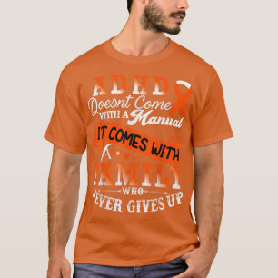 ADHD Awareness Orange Ribbon Support Family T-Shirt
