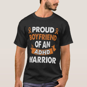 ADHD Awareness Proud Boyfriend Of A Warrior Autism T-Shirt