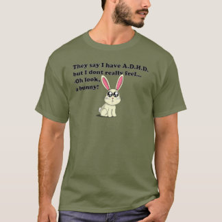 ADHD bunny T-Shirt
