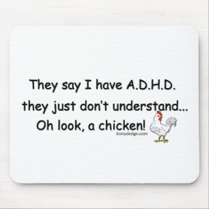 ADHD Chicken Humour Mouse Mat