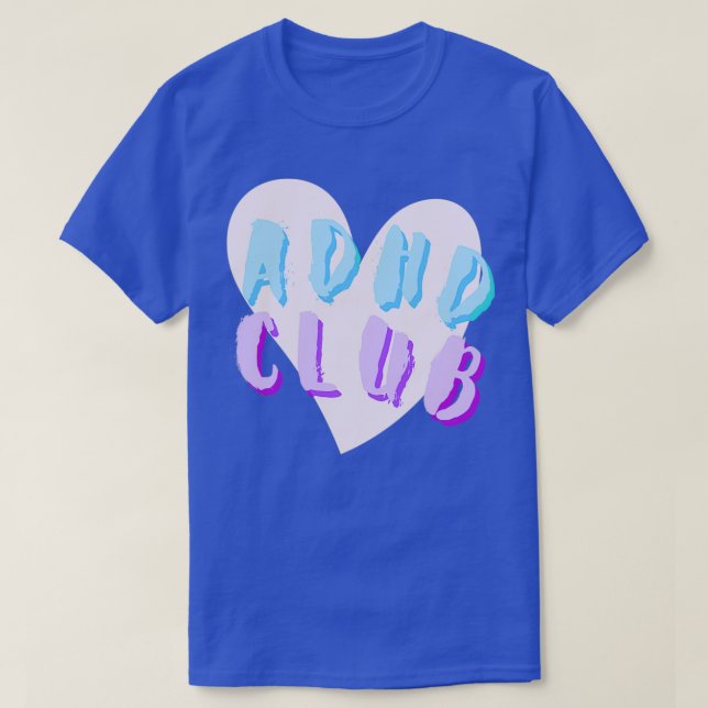 ADHD Club ADHD Awareness T-Shirt (Design Front)