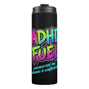 ADHD Fuel Caffeine & Chaos Neon Neurodiversity Thermal Tumbler