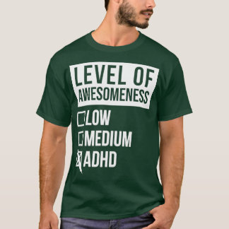 ADHD Funny Art Level Of ADHD for Women T-Shirt
