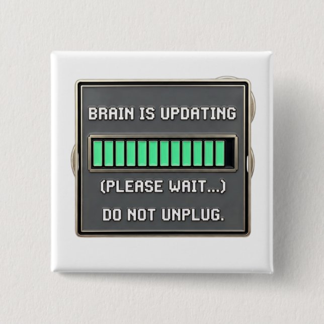 ADHD Funny Brain Loading Progress Bar 15 Cm Square Badge (Front)