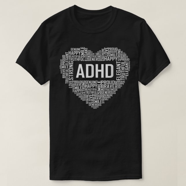 ADHD Heart Support Gift Proud ADHD Gifts  T-Shirt (Design Front)