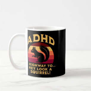 Adhd Highway To… Hey Look A Squirrel Flag Colours Coffee Mug
