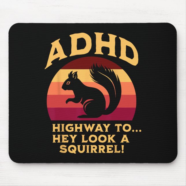 Adhd Highway To… Hey Look A Squirrel Flag Colours  Mouse Mat (Front)