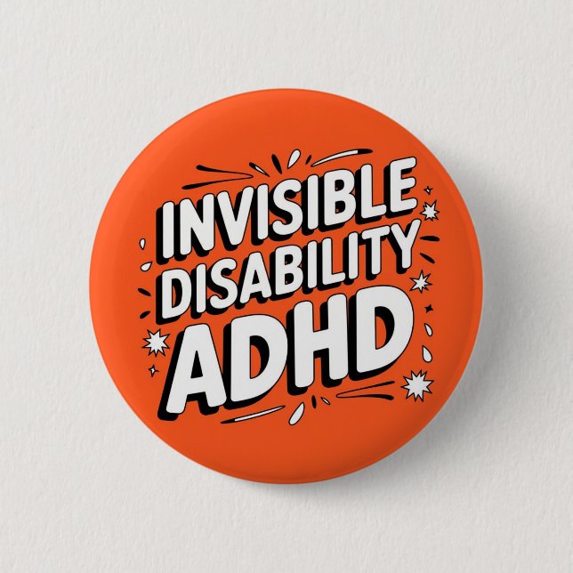 ADHD invisible disability button (Front)