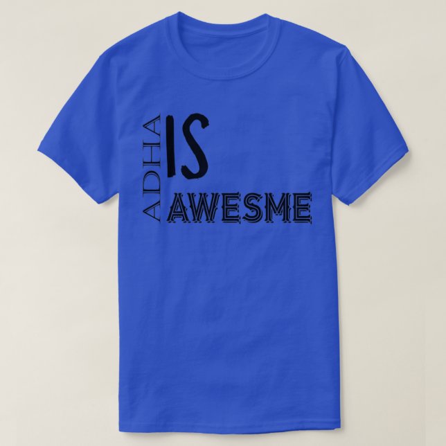 Adhd Is Awesome 29 T-Shirt (Design Front)