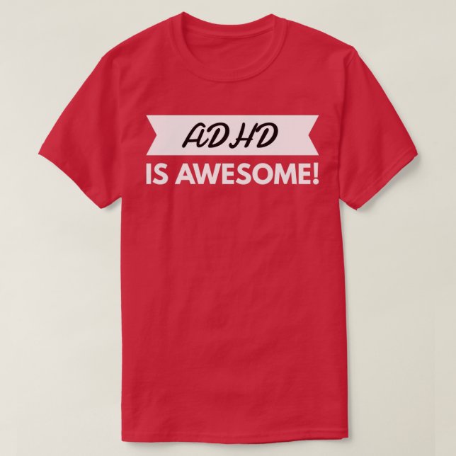 ADHD Is Awesome ADHD Awareness 23 T-Shirt (Design Front)