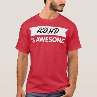 ADHD Is Awesome ADHD Awareness 23 T-Shirt