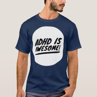 ADHD Is Awesome ADHD Awareness 27 T-Shirt