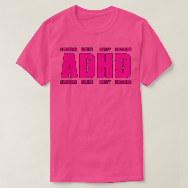 ADHD is Awesome ADHD Awareness 3 T-Shirt (Design Front)