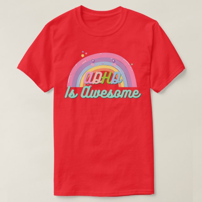 ADHD Is Awesome Cute 3 T-Shirt (Design Front)