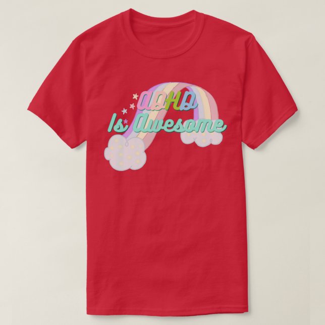 ADHD Is Awesome Cute T-Shirt (Design Front)