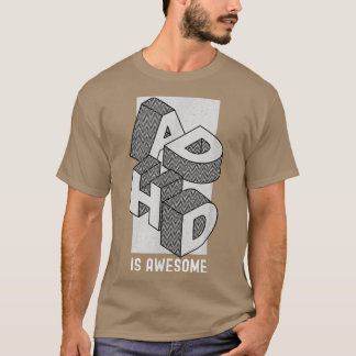 ADHD is awesome, neurodiversity, superpower T-Shirt