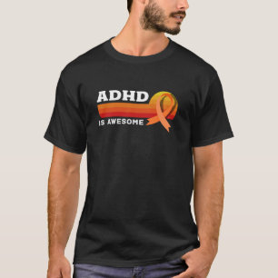 ADHD is Awesome Retro Sunset Orange Ribbon Awarene T-Shirt