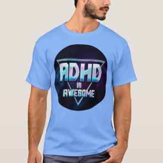 ADHD is Awesome Triangle Galaxy Design T-Shirt