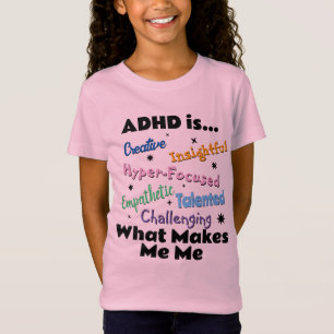 ADHD is... Girls T-shirt